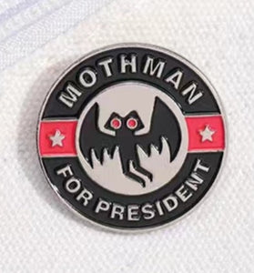 Mothman for President Pin